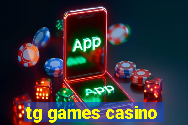 tg games casino